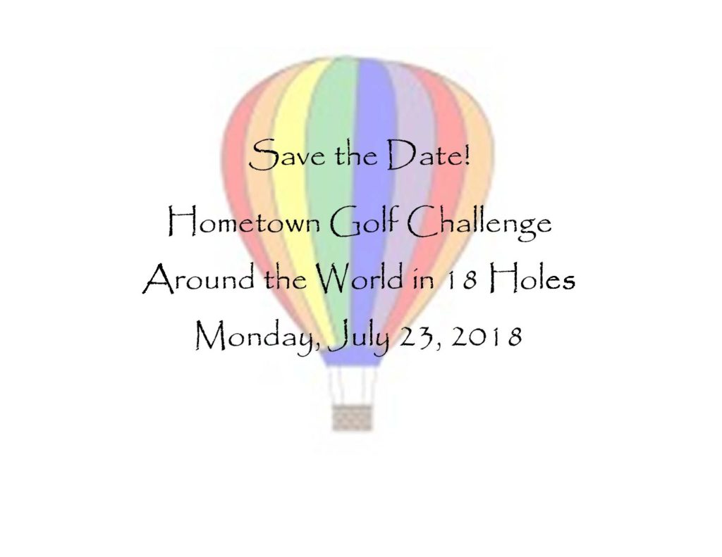 Save the Date Hometown Golf Challenge Around the World in 18 Holes Monday July 23 2018 pdf