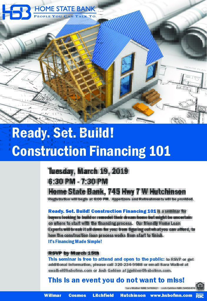 Home State Bank Construction Financing March 19 2019