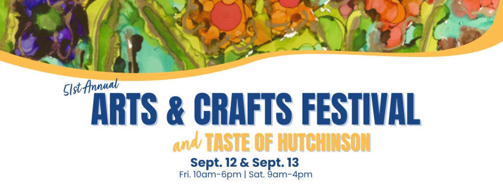 Arts & Crafts Festival + Taste of Hutchinson 2025